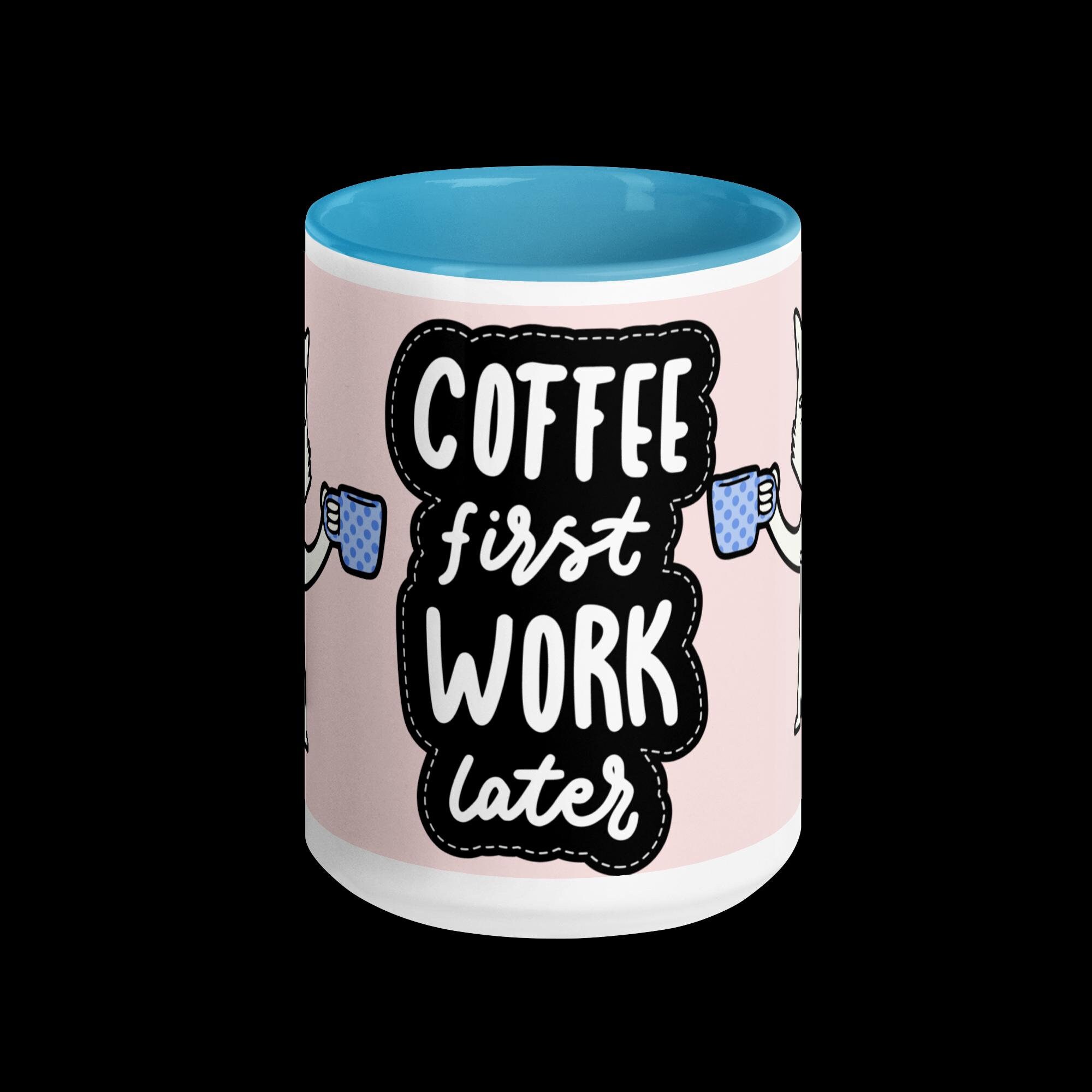 Coffee Mug | Blue| Coffee First Work Later| Cute| For Her| Perfect Gift| Kitchen Essentials