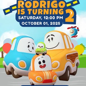 May include: A colorful birthday invitation featuring cartoon cars and a helicopter. The text reads "Join us to celebrate" and "Rodrigo is turning 2" with the date and time. The address and RSVP information are also included.