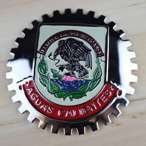 AGUAS CALIENTES - NEW Chrome Front Grill Truck Car Badge Emblem Mexican Flag Spanish Bandera de Mexico Medallion