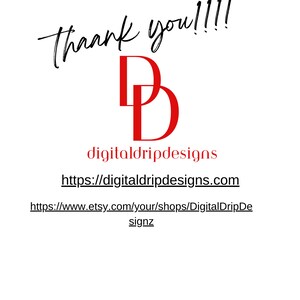 May include: Red logo with the letters "DD" stacked on top of each other. The text "digitaldripdesigns" is below the logo. The text "https://digitaldripdesigns.com" is below the text "digitaldripdesigns". The text "https://www.etsy.com/your/shops/DigitalDripDesigns" is below the website address.