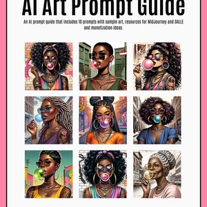 May include: A digital art prompt guide with nine images of women blowing bubble gum. The women are all wearing sunglasses and have different hairstyles and outfits. The images are set against a variety of backgrounds, including city streets and graffiti walls. The guide includes 10 prompts with sample art, resources for Midjourney and DALL-E, and monetization ideas.