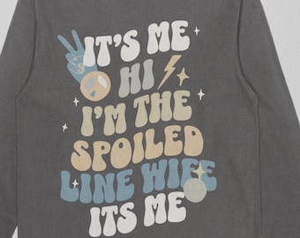 Spoiled Line Wife It's Me with Front Pocket Melting Smiley - PNG File