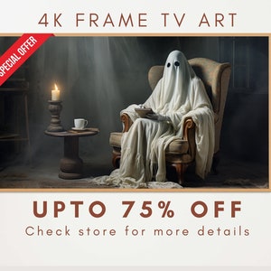 May include: A 4K framed TV art print featuring a ghostly figure in a white sheet sitting in a chair with a bowl in their lap. The figure is in a dimly lit room with a lit candle on a side table. The text "SPECIAL OFFER" is in red at the top left corner of the image. The text "UPTO 75% OFF" is in brown at the bottom of the image. The text "Check store for more details" is in brown below the discount text.