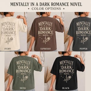 Dark Romance Shirt, Mentally In A Dark Romance Novel Tee, Smut Reader Shirt, Booktok Shirt, Spicy Book Lover Gift, Romantasy Tee image 3