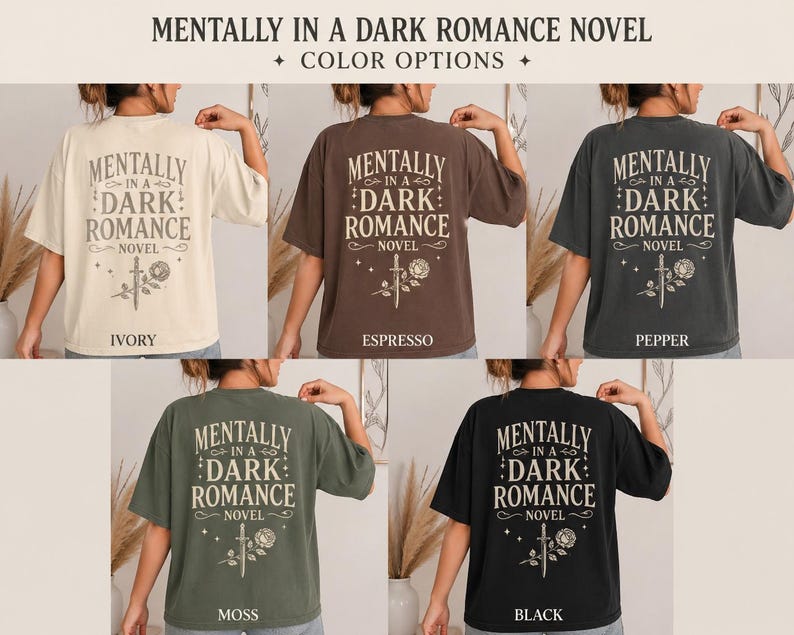 Dark Romance Shirt, Mentally In A Dark Romance Novel Tee, Smut Reader Shirt, Booktok Shirt, Spicy Book Lover Gift, Romantasy Tee image 3