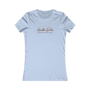 Kindle Reader Shirt | Comfort Colors Tshirt | Kindle Girlie Shirt | Book Lover Shirt | Bookish Gift For Her | Book Lover Gift |Booktok Merch Baby Blue