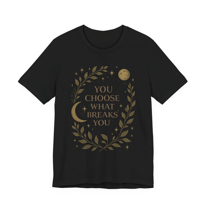 Camiseta Romantasy, Camiseta "Tú eliges lo que te rompe", Top de romance fantástico, Camiseta para lectores de Booktok, Regalo celestial para amantes de los libros, Camiseta con estética de hadas Black