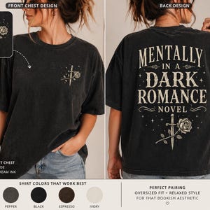 Dark Romance Shirt, Mentally In A Dark Romance Novel Tee, Smut Reader Shirt, Booktok Shirt, Spicy Book Lover Gift, Romantasy Tee image 2