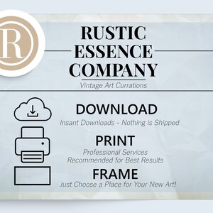Puede incluir: Una ilustraci&oacute;n digital de un logotipo de estilo vintage para Rustic Essence Company, una empresa que vende arte vintage. El logotipo est&aacute; en blanco y negro y presenta el texto "Rustic Essence Company" y "Vintage Art Currations". Debajo del logotipo, se ofrecen tres opciones para comprar arte: Descargar, Imprimir y Enmarcar. El texto "Descargas instant&aacute;neas - No se env&iacute;a nada" se encuentra debajo de la opci&oacute;n Descargar. El texto "Servicios profesionales Recomendados para obtener los mejores resultados" se encuentra debajo de la opci&oacute;n Imprimir. El texto "&iexcl;Solo elige un lugar para tu nueva obra de arte!" se encuentra debajo de la opci&oacute;n Enmarcar.