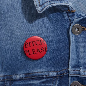 The bitch please