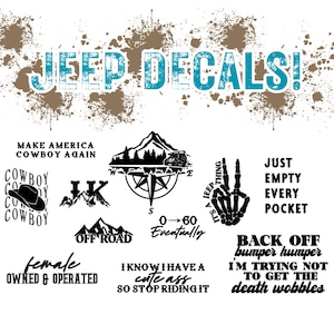 Jeep Decals/Collage | Jeep, JK, Off Road, Car Accessories, Car Decals, Jeep Stickers, Decal Collage, Pick Your Favorite