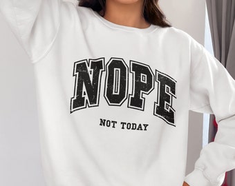 Nee, niet vandaag-sweater