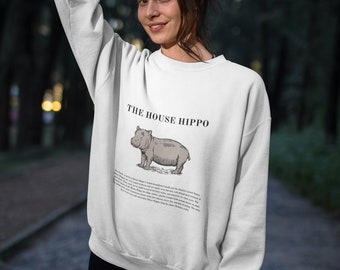 The house hippo sweatshirt