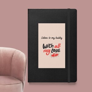 Love Letters To My Hubby Notebook / Wedding Anniversary Gift / Journal / Hardcover Bound Notebook / Memory Keepsake Journal / Gift For Wife