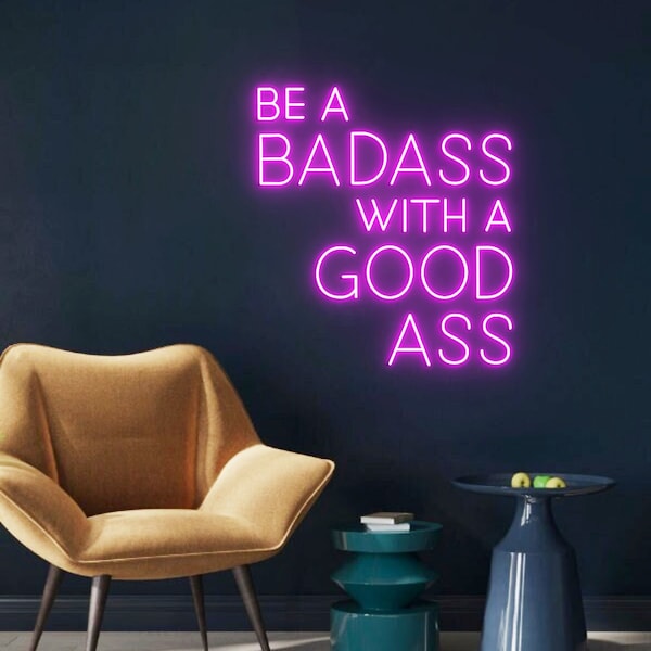 Custom Neon Sign Be a Badass With A Good Ass, Fitness Quotes Decor, Home GYM Sign, Be a Badass Sign