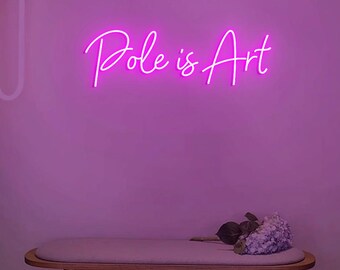 Pole is Art Neon Sign, Pole Dancing Classes Wall Art, Neon Sign for Pole Studio Decoration, Home Pole Room Decor Idea, Gift for Pole Dancer