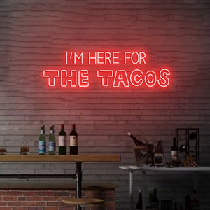 Insegna al neon personalizzata I'm Here for the tacos Sign, insegna al neon per Tacos Street Food Sign, Food Led Sign Restaurant Wall Decor