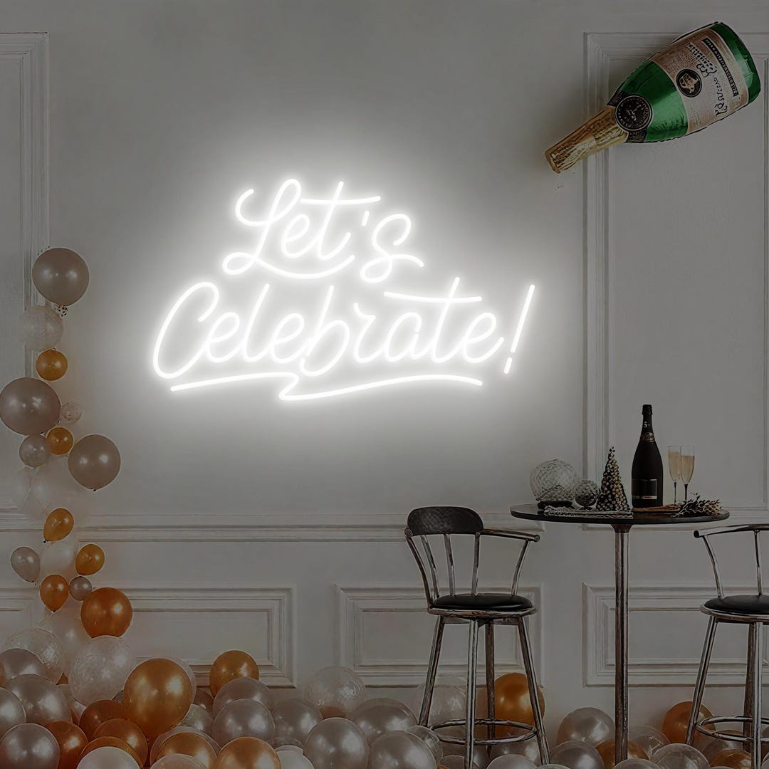 Custom Let’s Celebrate Neon Sign – Celebration Party Decor for Wedding ...