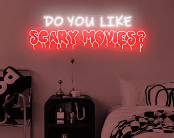 Enseigne néon LED Do You Like Scary Movies – Lumière de citation de film d'horreur effrayant pour Halloween, décoration de cinéma maison, cadeau pour fan d'horreur, mur effrayant