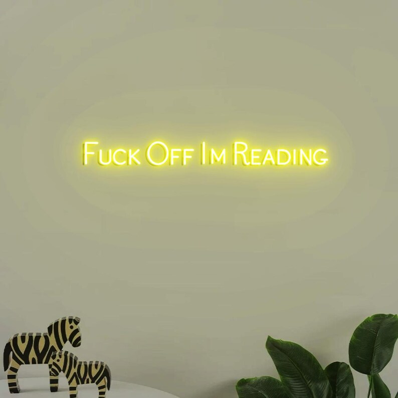 Fck off Im Reading Neon Sign, Sign for Reading Room, Books Corner Decor