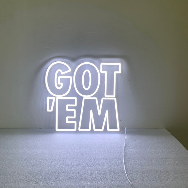 Got 'Em, Led Neon Sign,  Sneaker Room Wall Hanging, Sneakerhead Gift, Sneaker Decor