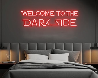 Welcome to the Dark Side, Neon Sign Light, Neon Signs for Game Room Man Cave Bedroom Wall Decor Birthday Gift