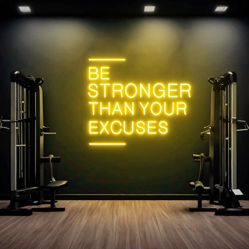 Be Stronger Than Your Excuses LED Neon Sign: Gym Motivation Decor - Etsy
