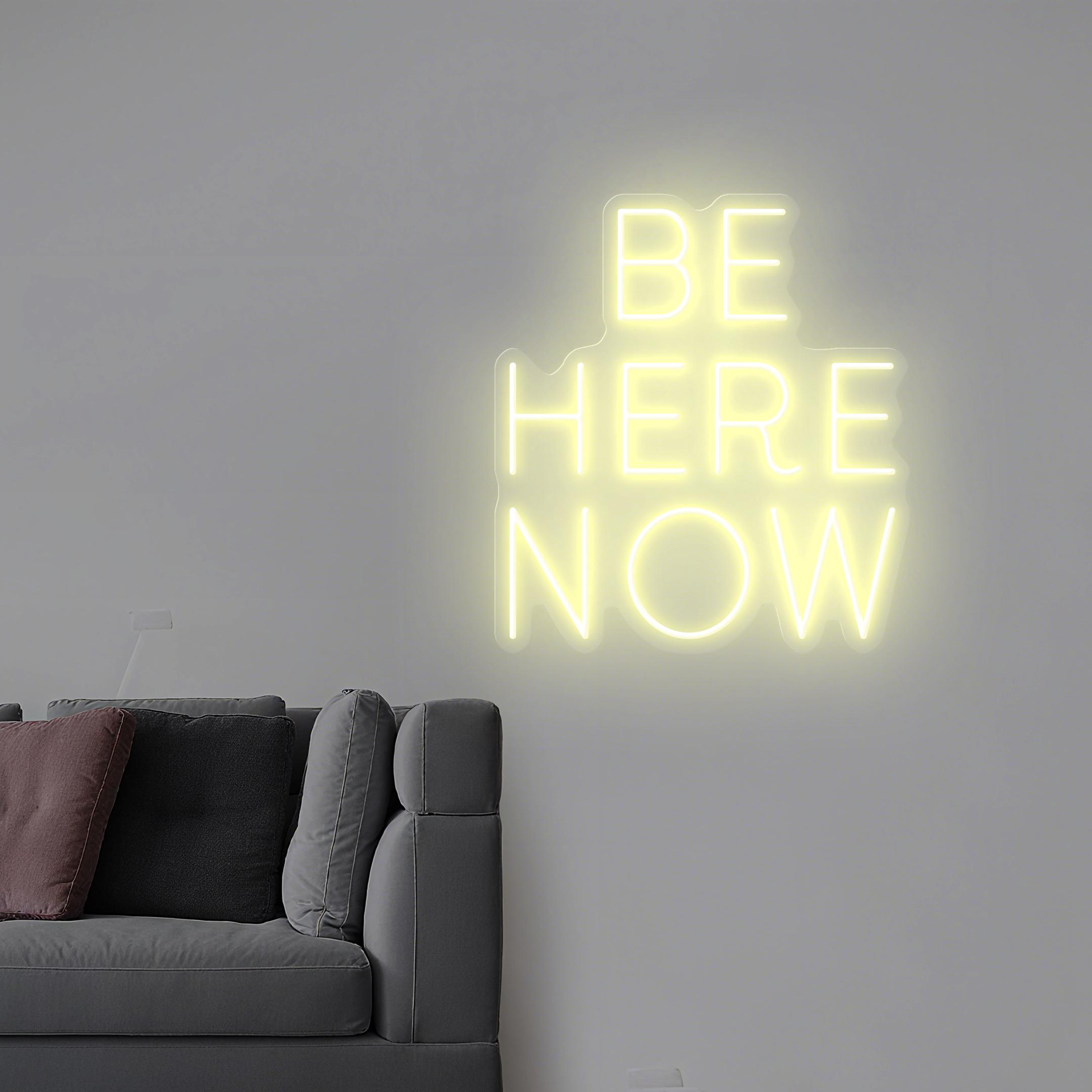 Be Here Now Neon Sign, LED Wall Light With Mindfulness