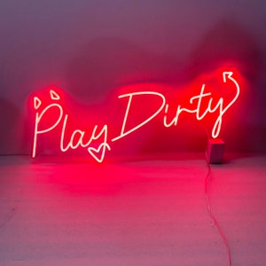 Gioca a Dirty Neon Sign Decorazione da parete per camera da letto personalizzata con insegna al neon, Gioca a Dirty Sign Wall Art, insegna al neon rossa