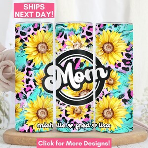 Custom Mothers Day Tumbler, Sunflower Tumbler for Mom Gift for New Mom Mothers Day gift from Daughter New Mom Gift Custom Mom Tumbler