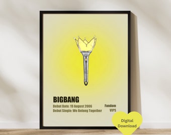 May include: A yellow and white poster with a black frame featuring a stylized illustration of a yellow and white light stick. The poster has the text "BIGBANG" in black, "Debut Date: 19 August 2006", "Debut Single: We Belong Together", "Fandom", and "VIPS".