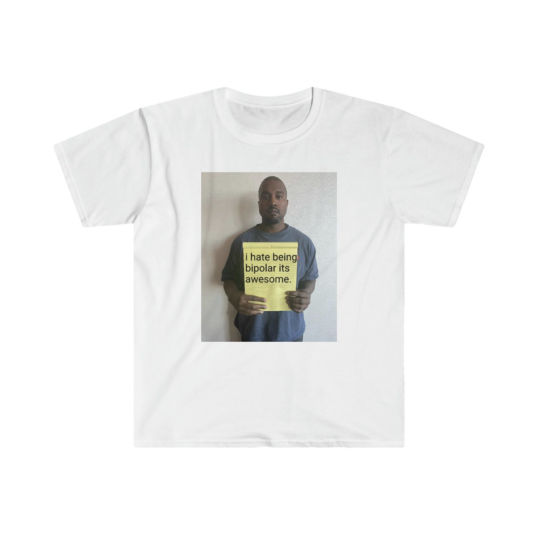 Unisex Kanye Notepad Meme i Hate Being Bipolar Its Etsy