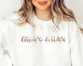 Blessed Gran-Gran Sweatshirt for Gran Gran Sweatshirt Mothers Day Gift Gran-Gran Sweater Gran-Gran Crewneck Gran-Gran Shirt Gran Gran Gift
