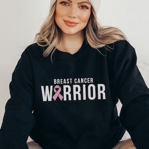 Breast Cancer Warrior Sweatshirt Cancer Awareness Sweatshirt Pink Ribbon Sweater Breast Cancer Survivor Sweatshirt Breast Cancer Sweatshirt