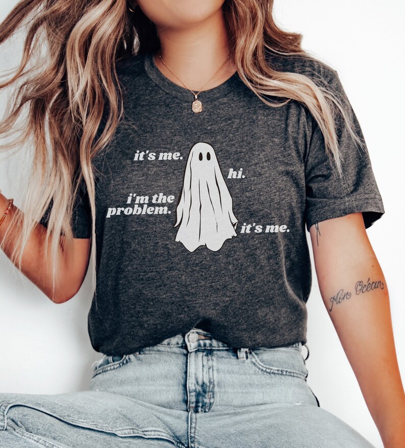 Halloween Ghost Shirt Women Halloween Tshirt Funny Ghost TShirt Halloween T Shirt Gift I'm the Problem T-Shirt Ghosted Tee Its Me Hi Shirt