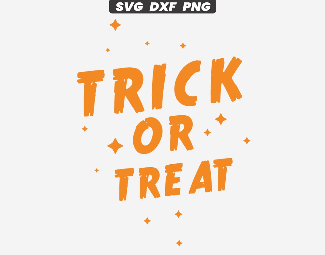 Halloween Trick or Treat SVG DXF PNG Cut File Spooky Horror - Etsy