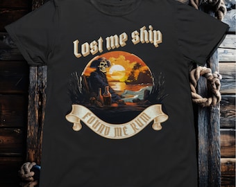 Koszulka "Lost Me Ship Found Me Rum Pirate"