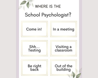 Può includere: Un poster di colore lilla chiaro con un bordo dorato e foglie verdi negli angoli. Il poster dice "WHERE IS THE School Psychologist?" e ha cinque opzioni: "Come in!", "In a meeting", "Shh... Testing", "Visiting a classroom", e "Be right back", "Out of the building".