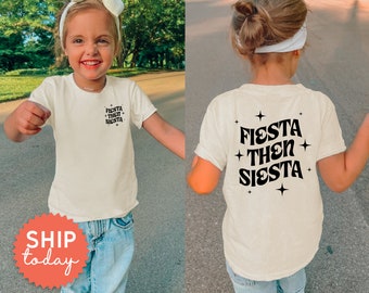 Fiesta Then Siesta Shirt, Front And Back Mexican Kids Tee, Cinco De Mayo Apparel, Fiesta Party Outfit, Taco Tuesday Shirt, (FBC-CDM23)