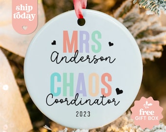 Chaos Coordinator Christmas Ornament, Christmas 2023 Gift For Teaher, Personalized Teacher Name Gift, Christmas Keepsake