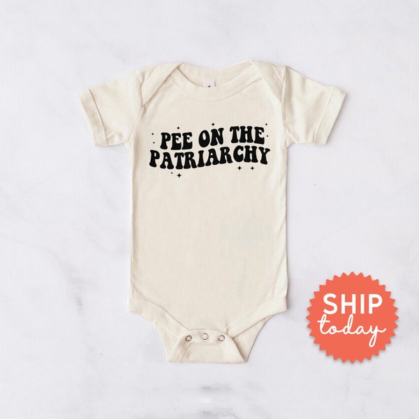 Pee On The Patriarchy Onesie®, Cute Baby Activist Clothing, Funny Female Empowerment Apparel, Womens Rights Clothing, (BC-WOM110)