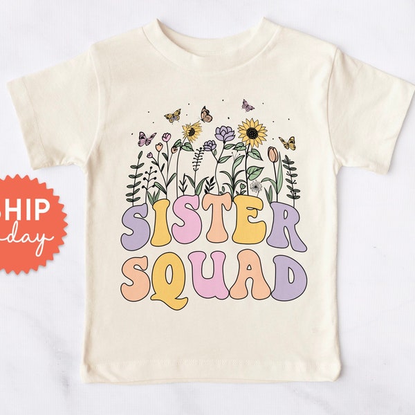 Sister Squad Shirt, Funny Sister Matching Tees, Sister Crew Clothes, Best Sister Ever Shirt, Gift For Sister, (BC-FAM37), Onesies® Brand