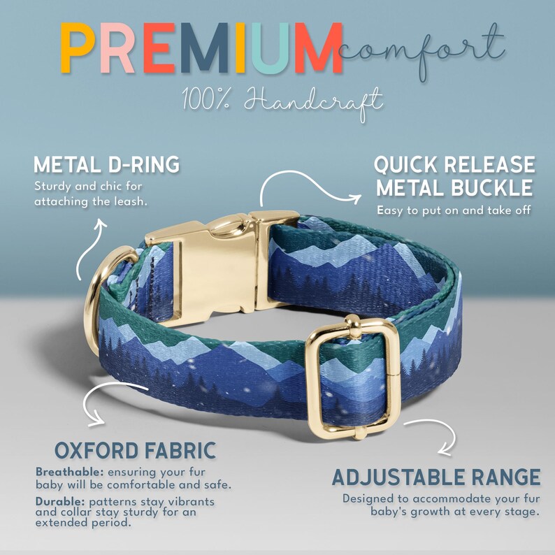 The image is an advertisement for a dog collar with a mountain pattern. It features a metal D-ring and a metal buckle, highlighting the collar's premium quality and ease of use. The collar is made of Oxford fabric, which is known for its durability and comfort. The adjustable range of the collar is designed to accommodate a growing baby, ensuring both comfort and safety. The collar is described as a 100% handcrafted piece, emphasizing the craftsmanship involved in its creation.
