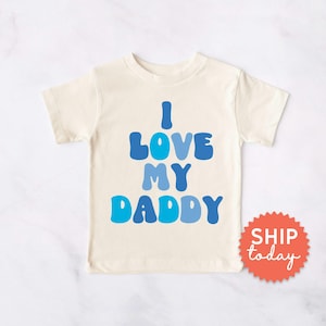 Father's Day Gift Toddler Shirt, I Love My Daddy Shirt, Cute Daddy and Me Matching Outfit, Kids Father's Day Present(BC-DAD82)