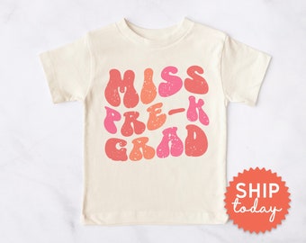 Miss Pre-K Grad  Shirt, Pre-K Graduation Tshirt, Last Day of Preschool Shirt, Preschooler Tee, Pre-k Gift (BC-SCH92)