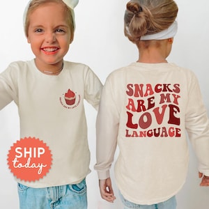Snacks Are My Love Language Toddler Shirt, Front and Back Kids Shirt, Funny Valentines Day Toddler Tee, Kids Valentine Gift, (FBC-VAL18)