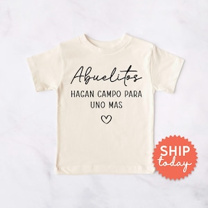 Camiseta Abuelitos Hagan Campo Para Uno Más, Ropa con Anuncio en Español, Ropa para Futuros Abuelos, Camiseta en Español para Niños Pequeños (BC-FAM119)