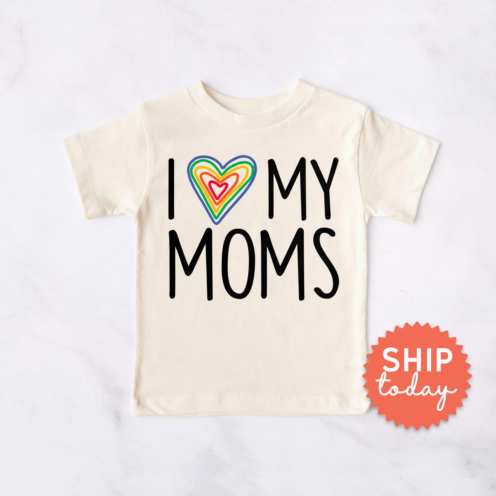 Pride Toddler Shirt, LGBTQ Toddler Shirt, I Love My Moms Shirt, Rainbow Heart Shirt, Kids Equality T-Shirt, Gay Pride Baby Gift(BC-PRI16)