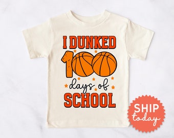 I Dunked 100 Days of School Toddler Shirt, School Basketball Tee, Boys School Shirt, 100 Days Of School Shirt, Preschool Tshirt, (BC-SCH 29)