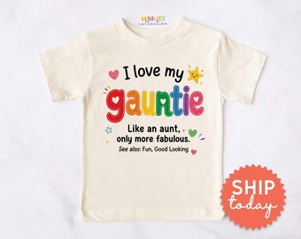 I Love My Gauntie Toddler Shirt | Pride Month Kid Tee | Fabulous Aunt Gift | Gay Aunt Pride Tee (BC-PRI113)